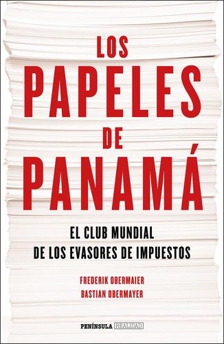 Frederik Obermaier, Bastian Obermayer: Los papeles de Panamá (2016, Península)