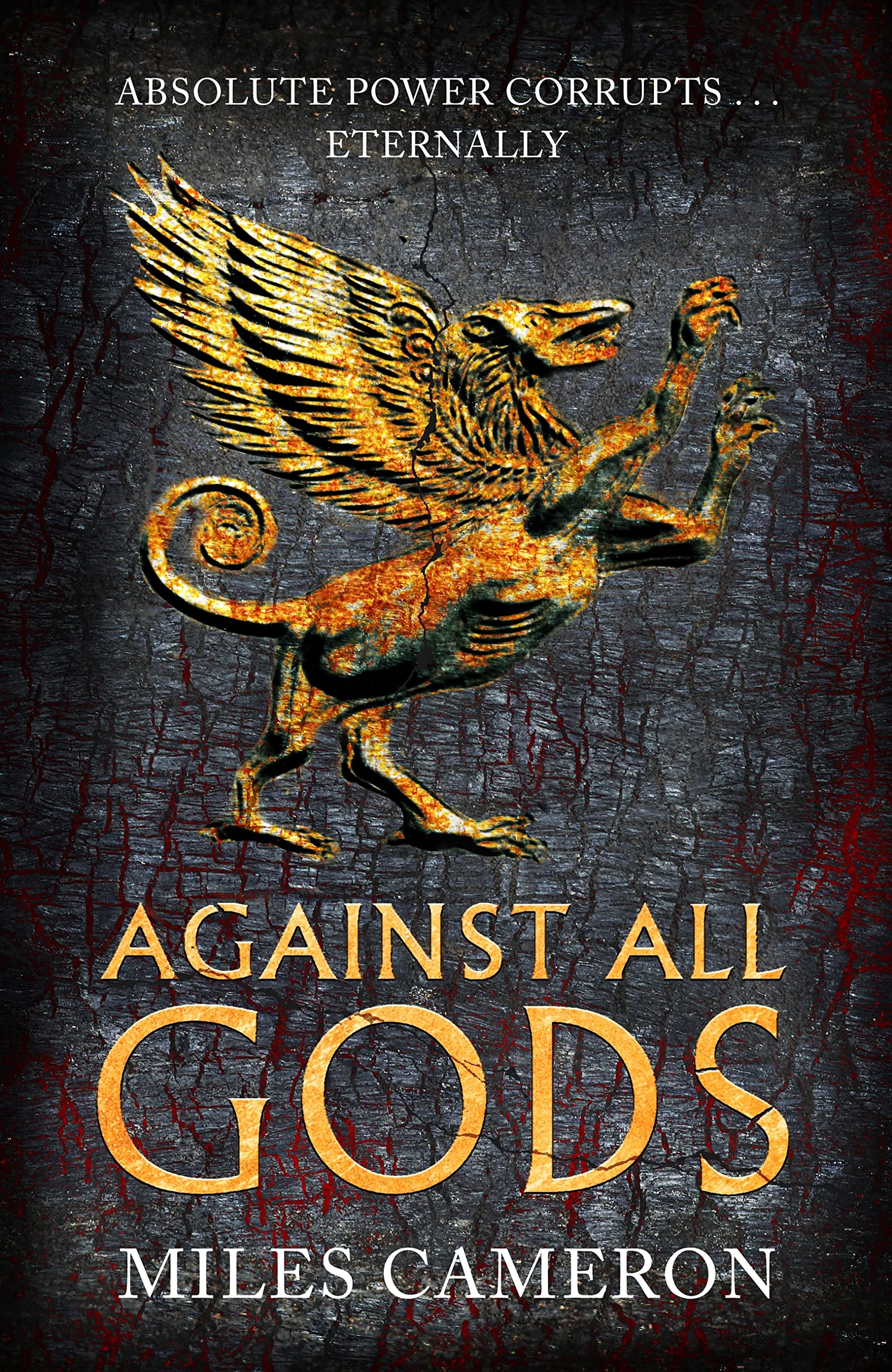 Miles Cameron: Against All Gods (EBook, 2022, Orion Publishing Group, Limited)