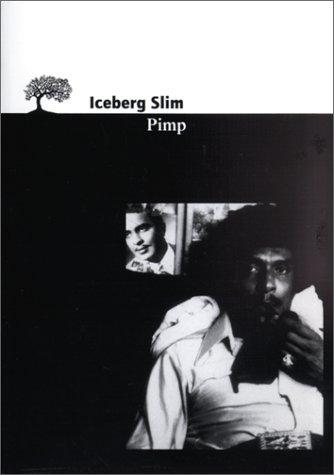 Iceberg Slim: Pimp (Paperback, French language, 2001, L'Olivier)