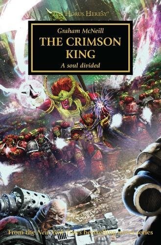 Graham McNeill: The Crimson King (Paperback, 2017, Games Workshop)