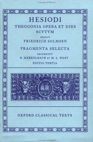 Hesiod: Hesiodi Theogonia ; Opera et dies ; Scvtvm (Ancient Greek language, 1990, E Typographeo Clarendoniano)