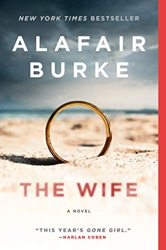 Alafair Burke: The Wife (Paperback, 2018, Harper Paperbacks)