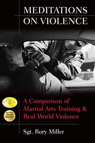 Rory Miller: Meditations on violence : a comparison of martial arts training & real world violence (2008)