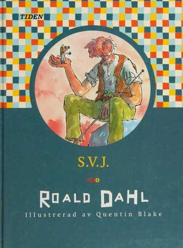 Roald Dahl, Quentin Blake: SVJ (Hardcover, 2000, Tiden)