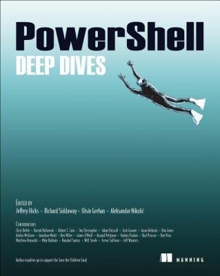 Jeffery Hicks: Powershell Deep Dives (2013, Manning Publications)