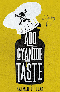 Karmen Špiljak: Add Cyanide To Taste (EBook, Karmen Špiljak)