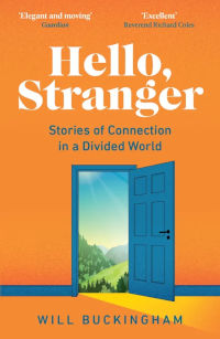 Will Buckingham: Hello, Stranger (2022, Granta Books)