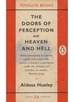 Aldous Huxley: The Doors of Perception and Heaven and Hell (Paperback, 1960, Penguin Books)
