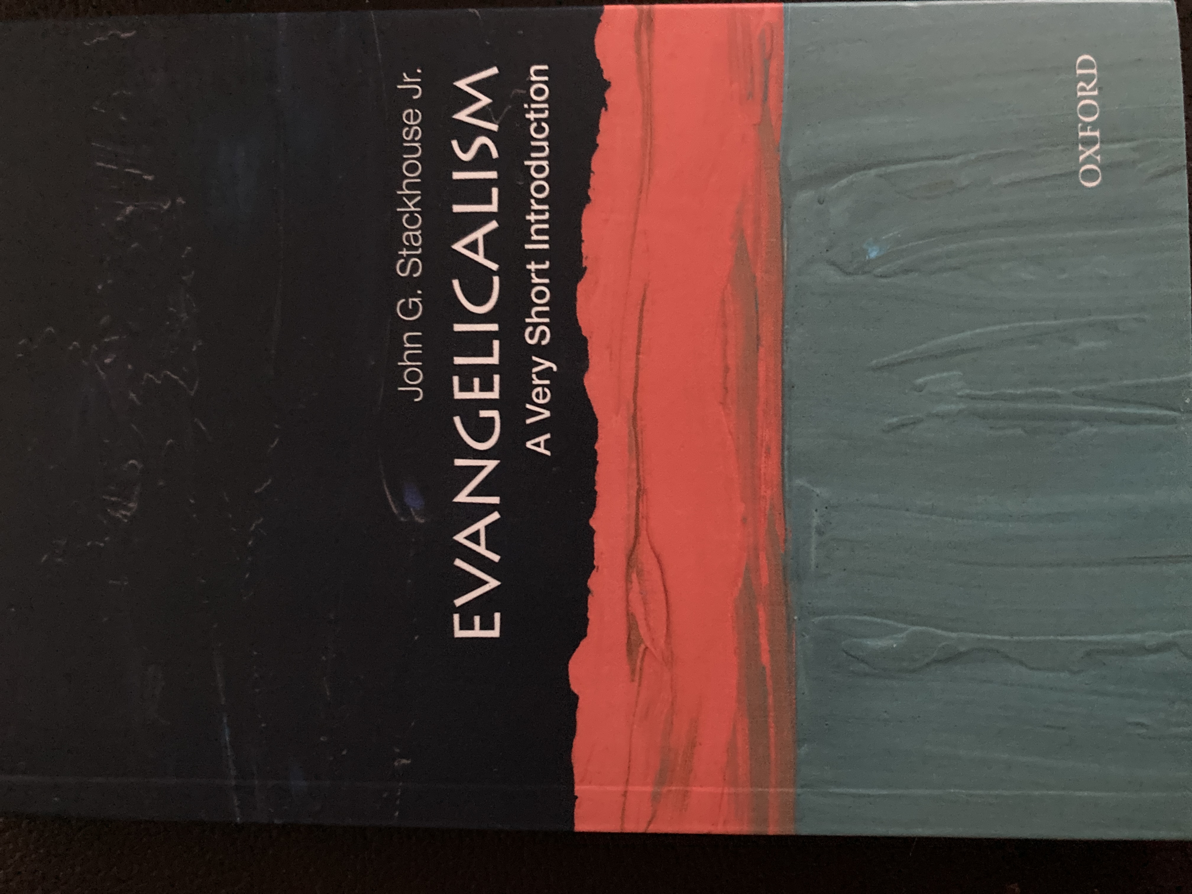 John G. Stackhouse Jr.: Evangelicalism (2022, Oxford University Press, Incorporated)