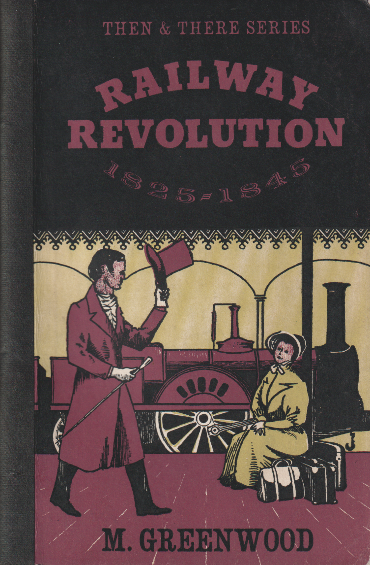 Marjorie Greenwood: Railway Revolution (Paperback, 1955, Longman)