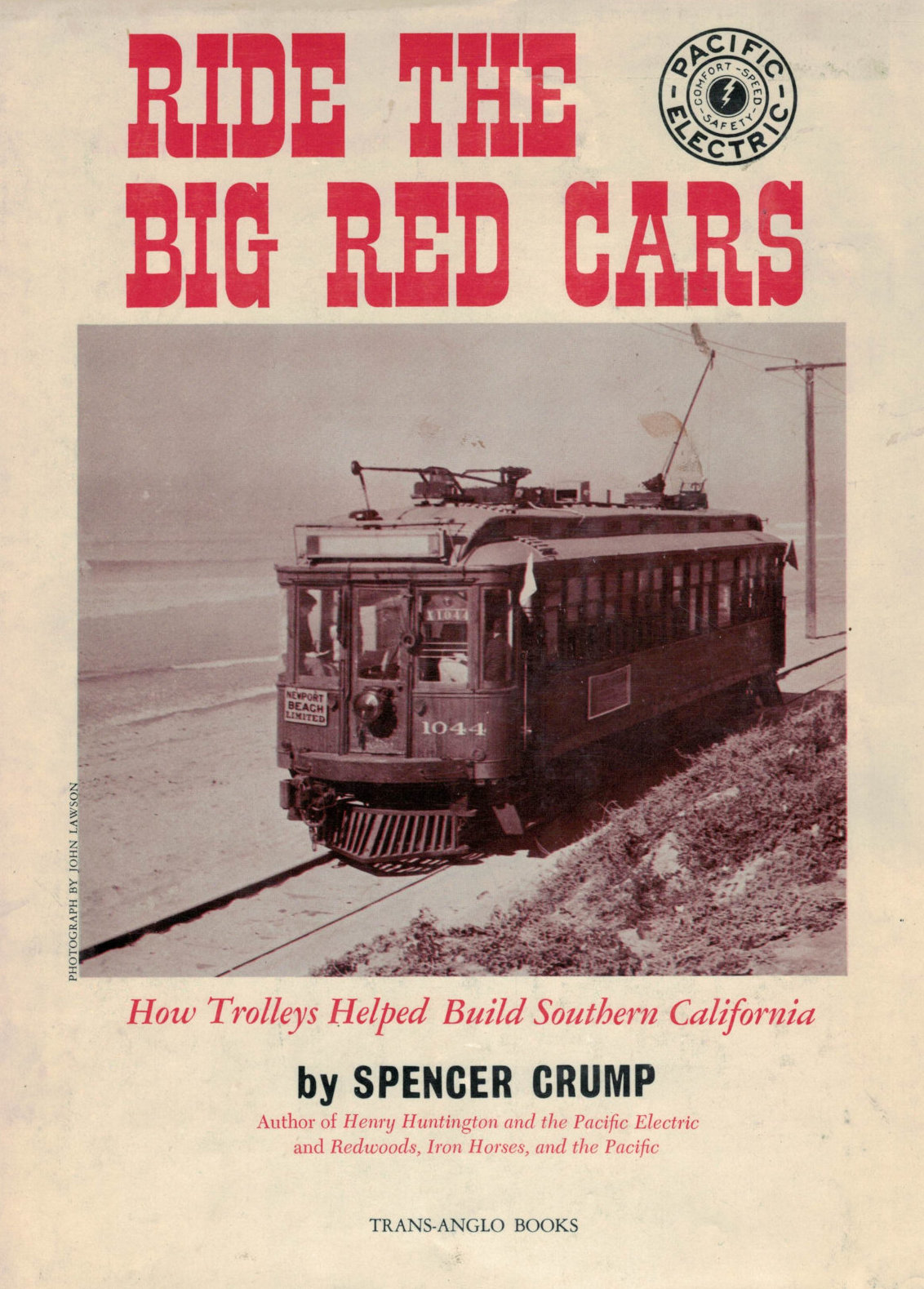 Spencer Crump: Ride the Big Red Cars (Hardcover, 1970, Trans-Anglo Books)