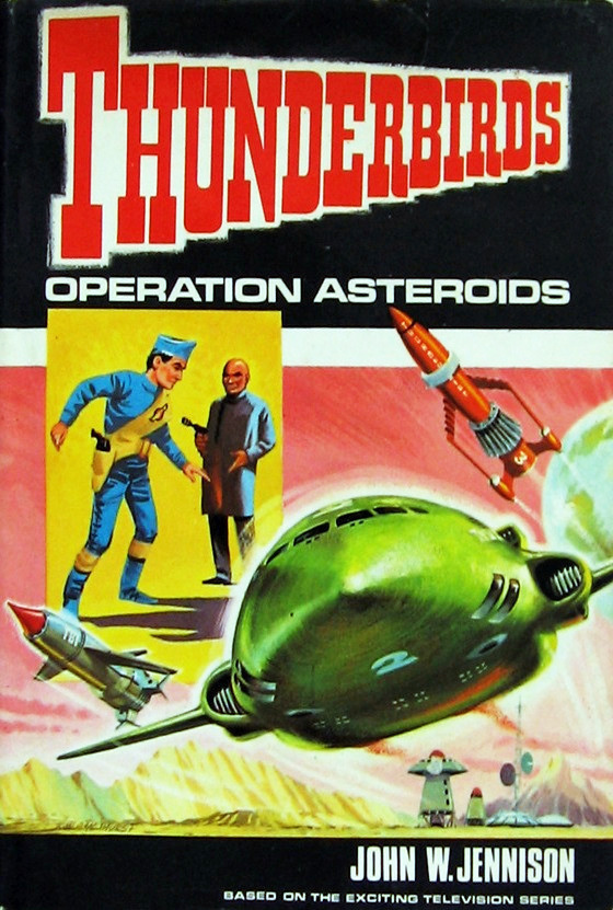 John W. Jennison, Various: Thunderbirds Operation Asteroids (Hardcover, Armada)