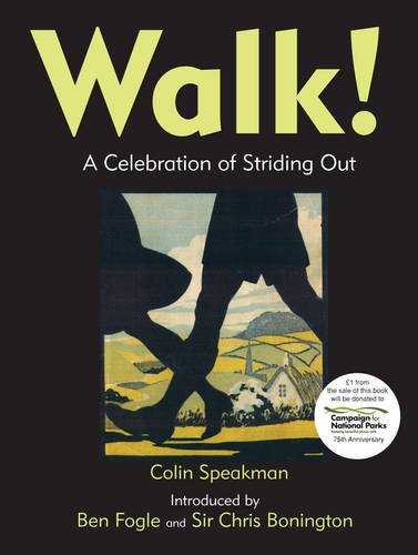 Colin Speakman: Walk! (Hardcover, 2011, Great Northern)