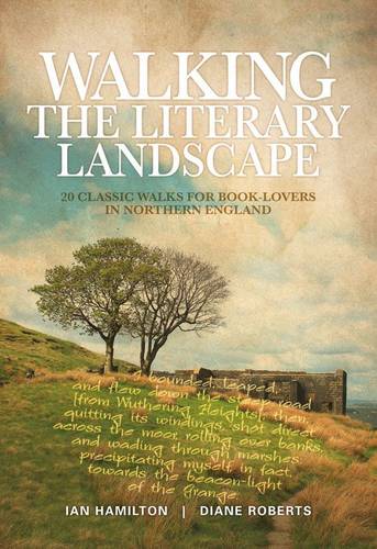 Hamilton, Ian: Walking the Literary Landscape (2014, Vertebrate Graphics Limited)
