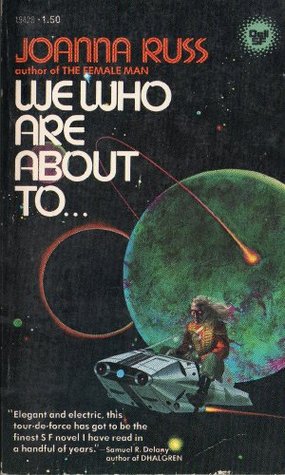 Joanna Russ: We Who Are About To... (1977)