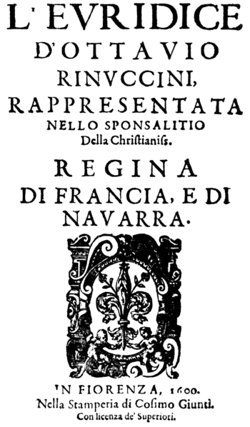 Title page of Jacopo Peri's opera L'Euridice, 1600. Set to a libretto by Ottavio Rinuccini, who is also named on the title page, the opera includes some music by Giulio Caccini.
The Newberry Library, Pio Resse Collection, 1889