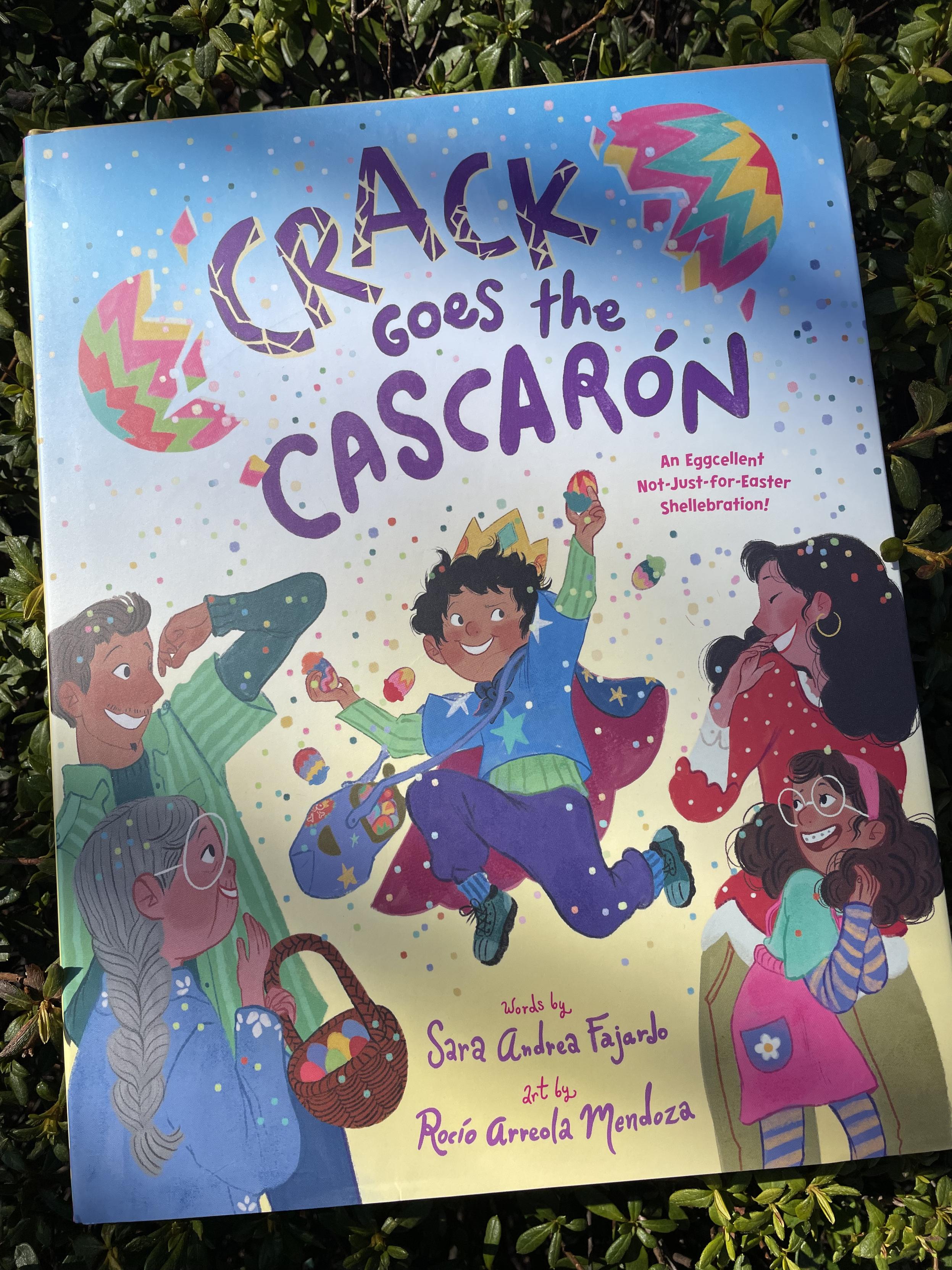 Crack Goes the Cascarón: An Eggcellent Not-Just-for-Easter Shellebration!
Sara Andrea Fajardo
Rocío Arreola Mendoza
Knopf Books for Young Readers
Publication date : February 18, 2025
40 pages, Hardcover