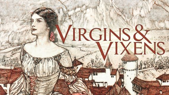 An ad card for Virgins & Vixens by Golden Lasso Games. It features an old image of a woman from a fairy tale, with the words "Virgins & Vixens" over it.