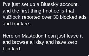 bluesky: 30+ trackers
matsodon: 0