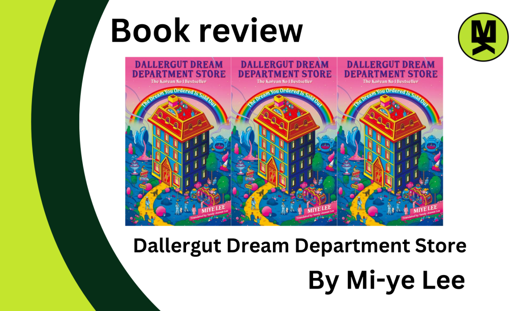 Banner stating Dallergut Dream Department Store by Mi-ye Lee.