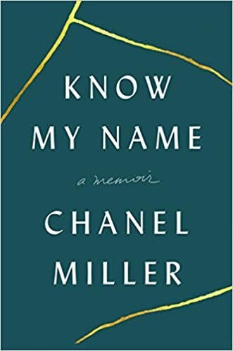 Book cover of know my name - a memoir by Chanel Miller (white capital letters on dark green background)