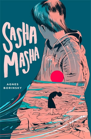 Cover art for Sasha Masha, showing the protagonist sitting and looking away from us over their shoulder. There's another image overlaid on top, that looks like someone standing on a beach, bowed, with their arms wrapped around their middle.