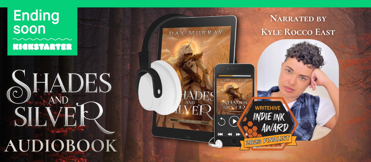 Shades and Silver the Audiobook. Ending Soon. Kickstarter. Narrated by Kyle Rocco East.

Indie Ink Awards Finalist 2023. 