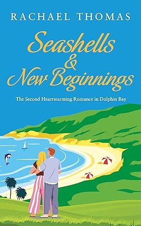 Book cover: Seashells and New Beginnings by Rachael Thomas. The cover has an illustration of a couple looking out over a beach.