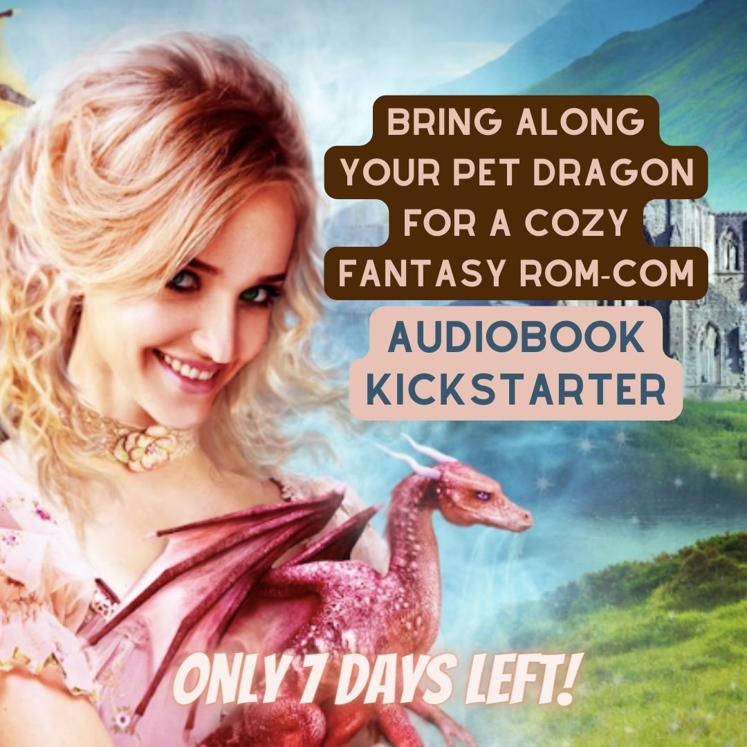 Bring along your pet dragon for a cozy fantasy rom-com audiobook Kickstarter. Only 7 days left!